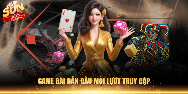 Game bài dẫn đầu mọi lựơt truy cập